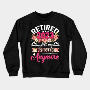 Retirement For Women 2023 Crewneck Sweatshirt